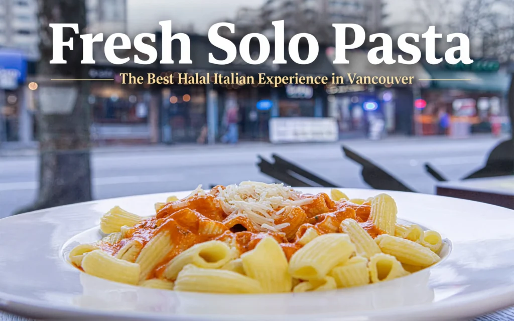 The Best Halal Italian Experience in Vancouver: Artisan Pasta Delivered